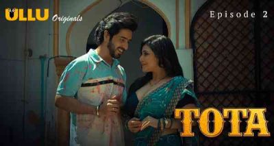 Tota 2024 Ep 3 Ullu Porn Web Series HD